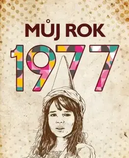 Můj rok 1977 - Hana Hozová