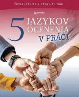 Päť jazykov ocenenia v práci - Gary Chapman, Paul White
