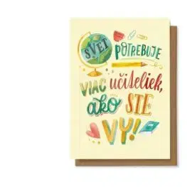 Svet potrebuje viac učiteliek ako ste vy!