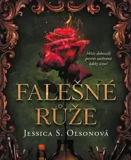 Falešné růže - Jessica S. Olsonová, Eva Brožová