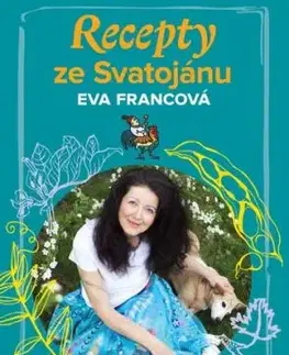 Recepty ze Svatojánu BOX - Eva Francová, Eva Francová