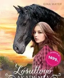 Lósuttogó Akadémia 1: Utazás Snowfieldsbe - Gina Mayerová