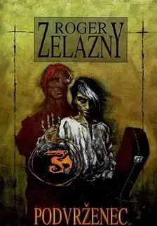 Podvrženec - Roger Zelazny