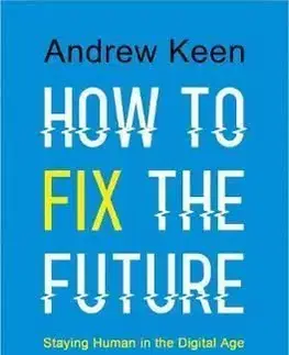 How to Fix the Future - Keen Andrew