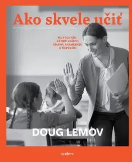 Ako skvele učiť - Doug Lemov