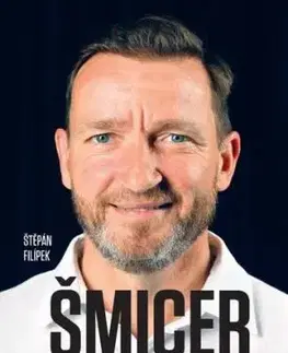 Vladimír Šmicer: Můj druhý život, 2. vydání - Štěpán Filípek
