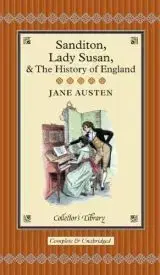 Sandition, Lady Susan, & the History of England - Jane Austen
