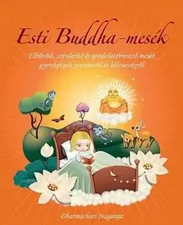 Esti Buddha-mesék - Nagaraja Dharmachari