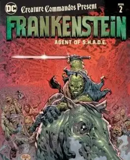 Creature Commandos Present: Frankenstein, Agent of S.H.A.D.E. Book Two - Jeff Lemire