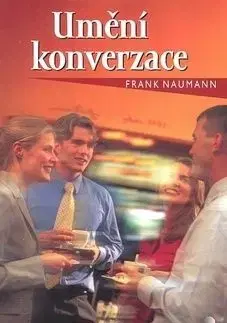 Umění konverzace - Frank Naumann