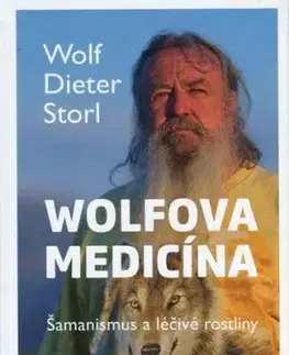 Wolfova medicína - Wolf-Dieter Storl