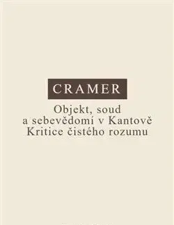Objekt, soud a sebevědomí v Kantově Kritice čistého rozumu - Konrad Cramer
