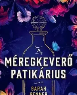 A méregkeverő patikárius - Sarah Penner