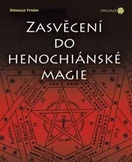 Zasvěcení do henochiánské magie - Donald Tyson