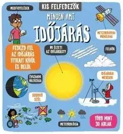 Kis felfedezők - Minden, ami időjárás - Rachel Roberts