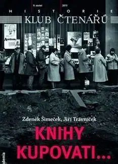 Knihy kupovati... - Jiří Trávníček, Zdeněk Šimeček