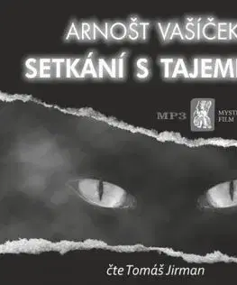 Setkání s tajemnem - audiokniha - Arnošt Vašíček