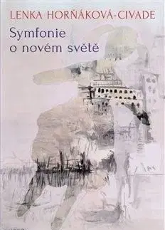 Symfonie o novém světě - Lenka Horňáková Civade