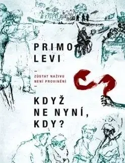 Když ne nyní, kdy? - Primo Levi