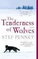 Tenderness Of Wolves - Stef Penney