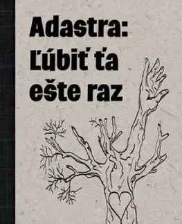 Adastra: Ľúbiť ťa ešte raz - Matúš Mahút