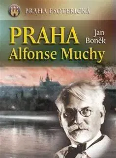 Praha Alfonse Muchy - Jan Boněk