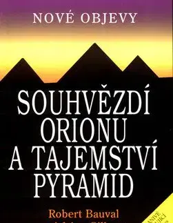 Souhvězdí Orionu a tajemství pyramid - Robert Bauval, Gilbert Adrian