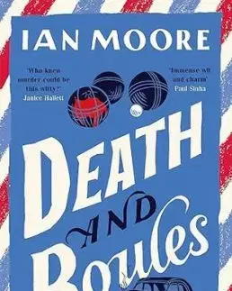 Death And Boules - Ian Moore