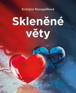 Skleněné věty - Kristýna Rozsypálková