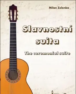 Slavnostní suita/ The Ceremonial Suite - Milan Zelenka
