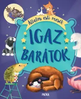 Igaz barátok - Állatos esti mesék