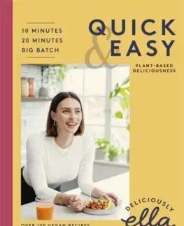 Deliciously Ella Making Plant-Based Quick and Easy - Ella Woodwardová Mills
