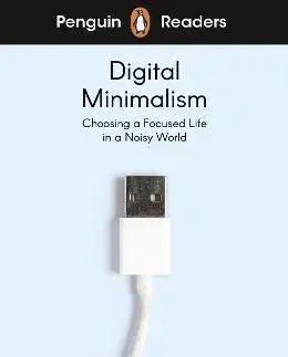 Penguin Readers Level 7: Digital Minimalism - Cal Newport