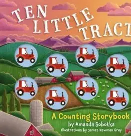 Ten Little Tractors - Amanda Sobotka