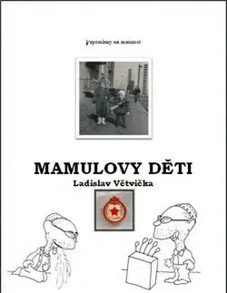 Mamulovy děti - Ladislav Větvička