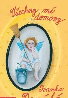 Všechny mé domovy - Ivanka Devátá
