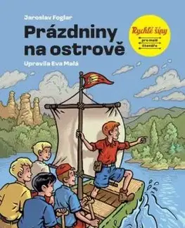 Rychlé šípy: Prázdniny na ostrově - Jaroslav Foglar, Eva Malá, Karel Jerie