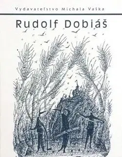 Znovuzrodenie - Rudolf Dobiáš