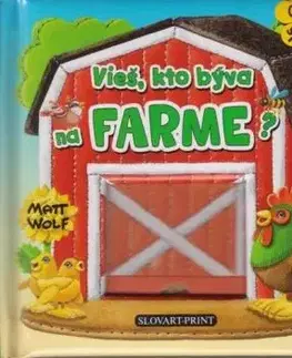Vieš, kto býva na farme? - Matt Wolf