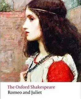 The Oxford Shakespeare: Romeo and Juliet (Oxford World´s Classics) - William Shakespeare