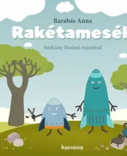 Rakétamesék - Anna Barabás