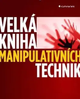 Velká kniha manipulativních technik - Thomas Wilhelm, Andreas Edmüller