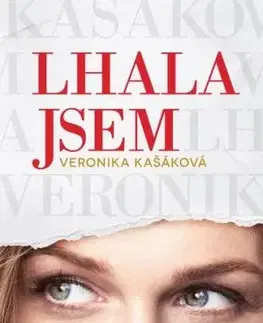 Lhala jsem, 2. vydání - Veronika Kašáková