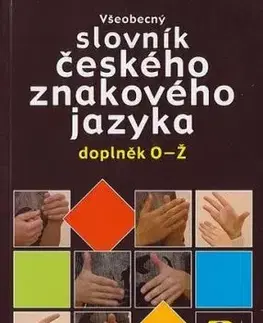 Všeobecný slovník českého znakového jazyka - Pavel Kučera, Miloň Potměšil