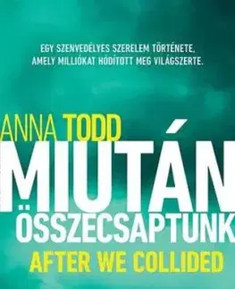 Miután összecsaptunk - Anna Todd