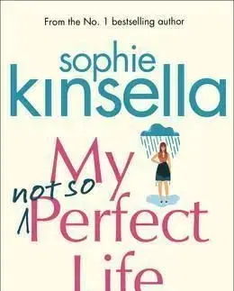 My Not So Perfect Life - A Novel - Sophie Kinsella