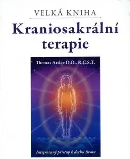 Velká kniha Kraniosakrální terapie - Thomas Attlee