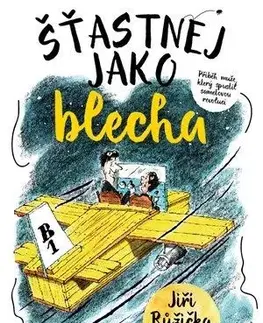 Šťastnej jako Blecha - Jiří Růžička