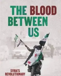 The Blood Between Us - Robin Yassin-Kassab