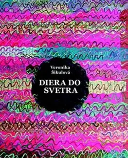 Diera do svetra - Veronika Šikulová